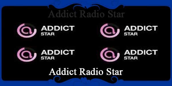 Addict Radio Star