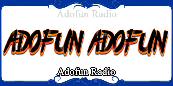 Adofun Radio