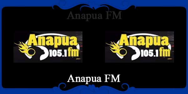Anapua FM