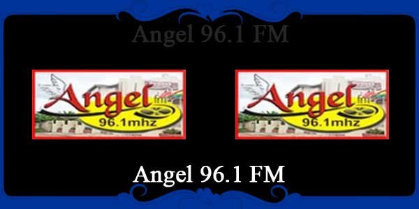 Angel 96.1 FM