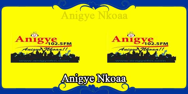 Anigye Nkoaa