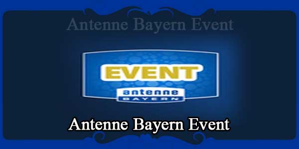 Antenne Bayern Event
