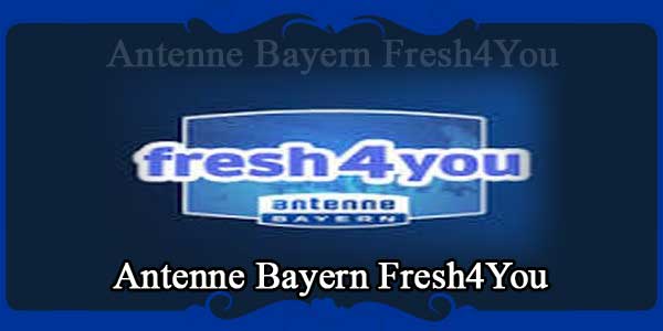 Antenne Bayern Fresh4You