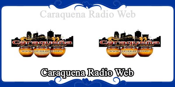 Caraquena Radio Web