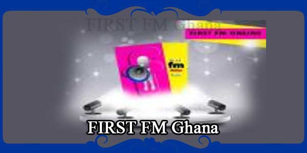FIRST FM Ghana