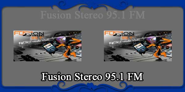 Fusion Stereo 95.1 FM