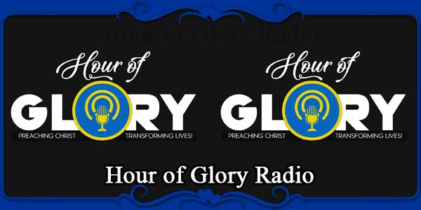 Hour of Glory Radio