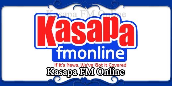 Kasapa FM Online