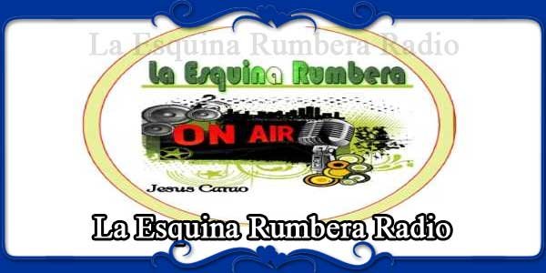 La Esquina Rumbera Radio