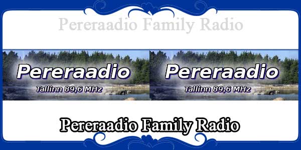 Pereraadio Family Radio