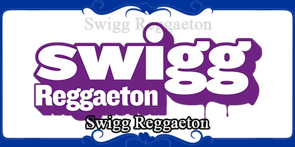 Swigg Reggaeton