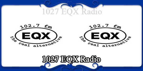 1027 EQX Radio