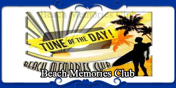 Beach Memories Club