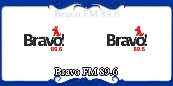 Bravo FM 89.6