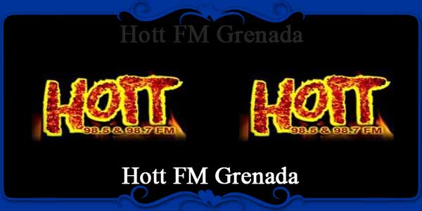 Hott FM Grenada
