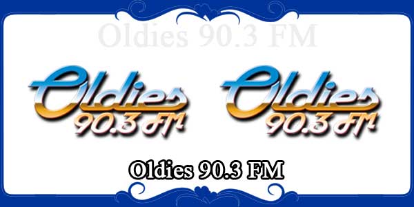 Oldies 90.3 FM