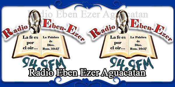 Radio Eben Ezer Aguacatan