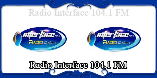 Radio Interface 104.1 FM