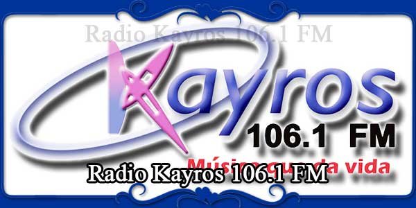 Radio Kayros 106.1 FM