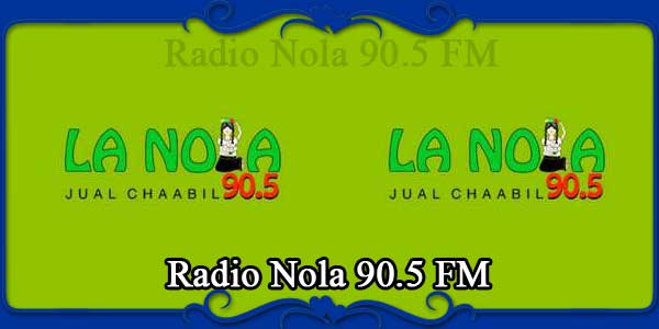 Radio Nola 90.5 FM
