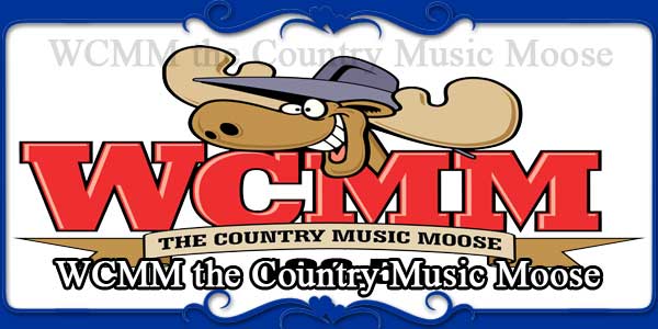 WCMM the Country Music Moose