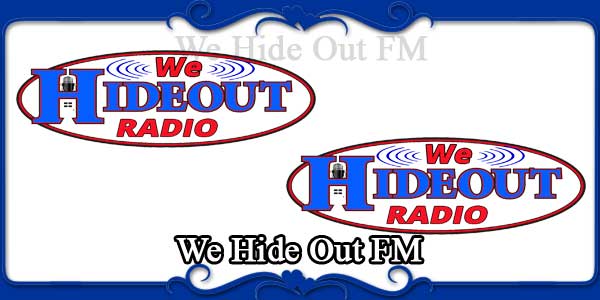 We Hide Out FM