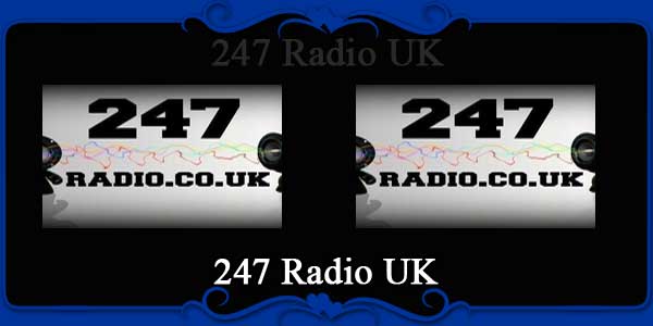 247 Radio UK