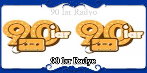90 lar Radyo