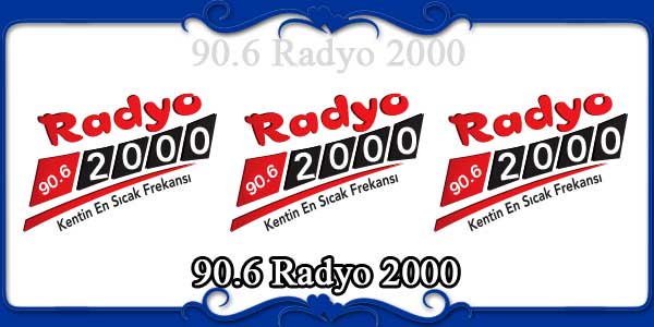 90.6 Radyo 2000