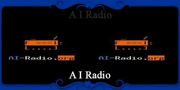 A I Radio