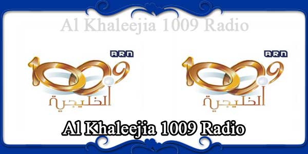 Al Khaleejia 1009 Radio