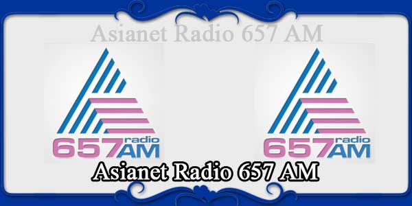 Asianet Radio 657 AM