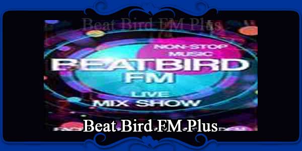 Beat Bird FM Plus