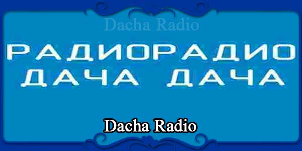 Dacha Radio