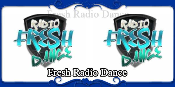 Fresh Radio Dance