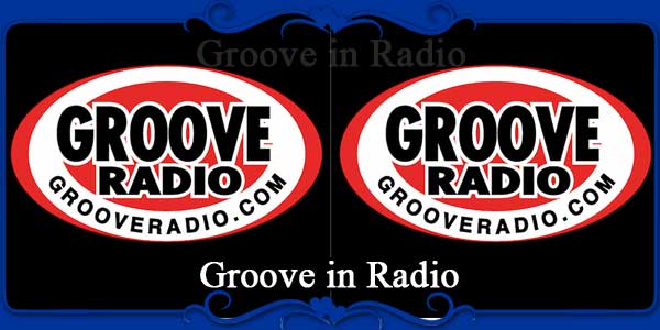Groove in Radio