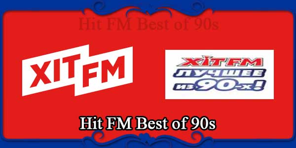 Hit FM Best of 90s