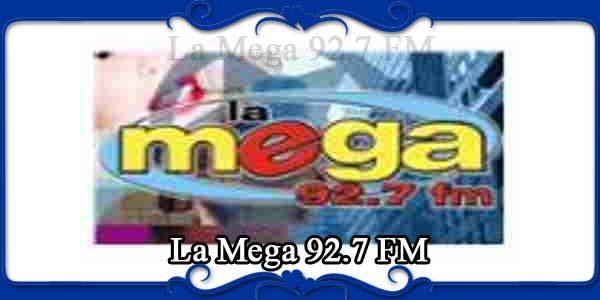 La Mega 92.7 FM