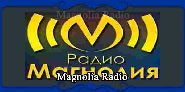 Magnolia Radio