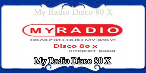 My Radio Disco 80 X