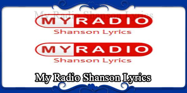 My Radio Shanson Lyrics