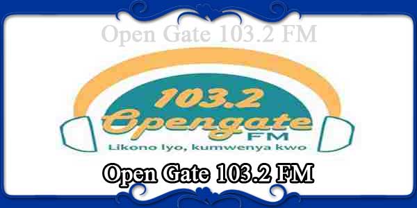 Open Gate 103.2 FM