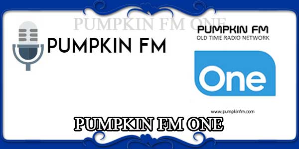PUMPKIN FM ONE