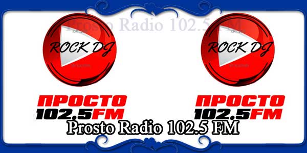 Prosto Radio 102.5 FM