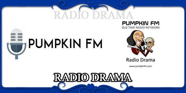 RADIO DRAMA