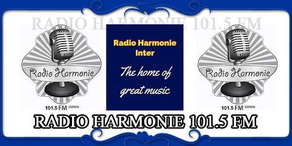 RADIO HARMONIE 101.5 FM
