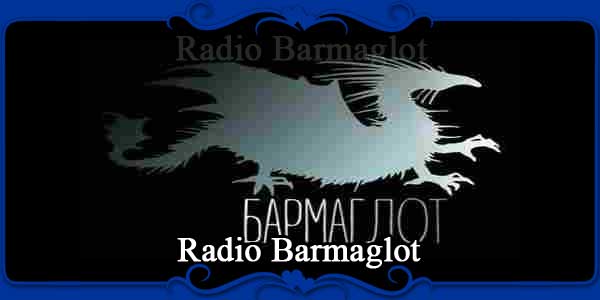 Radio Barmaglot