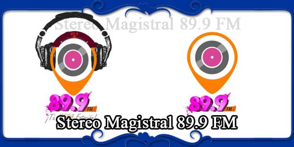 Stereo Magistral 89.9 FM