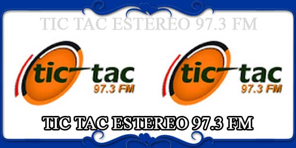 TIC TAC ESTEREO 97.3 FM