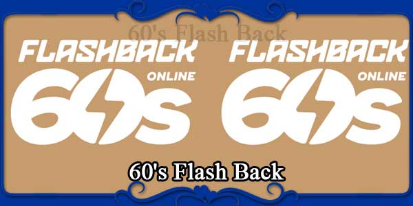60's Flash Back